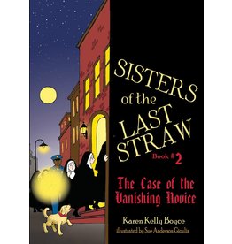 Tan Books Sisters of the Last Straw Book #2: The Case of the Vanishing Novice by Karen Kelly Boyce (Paperback)