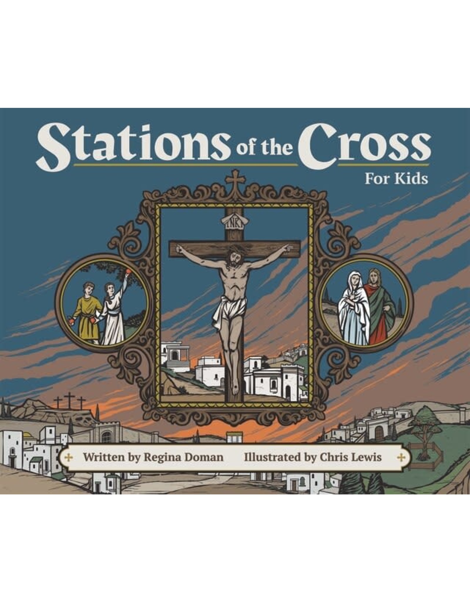 Tan Books Stations Of The Cross For Kids by Regina Doman (Paperback)