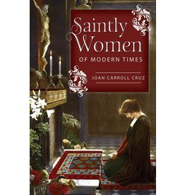 Tan Books Saintly Women Of Modern Times by Joan Carroll Cruz (Paperback)