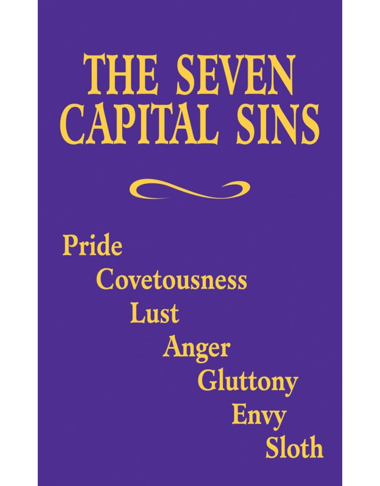 Tan Books The Seven Capital Sins: Pride, Covetousness, Lust, Anger, Gluttony, Envy, Sloth by The Benedictine Convent Of Clyde, Missouri (Booklet)