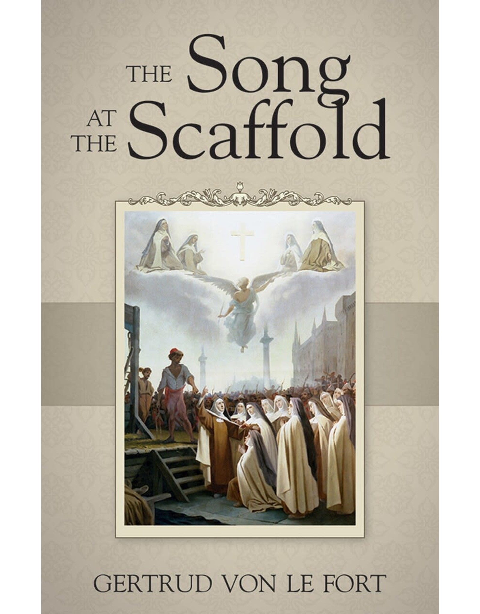 Tan Books The Song At The Scaffold by Gertrud Von Le Fort (Paperback)