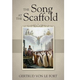 Tan Books The Song At The Scaffold by Gertrud Von Le Fort (Paperback)