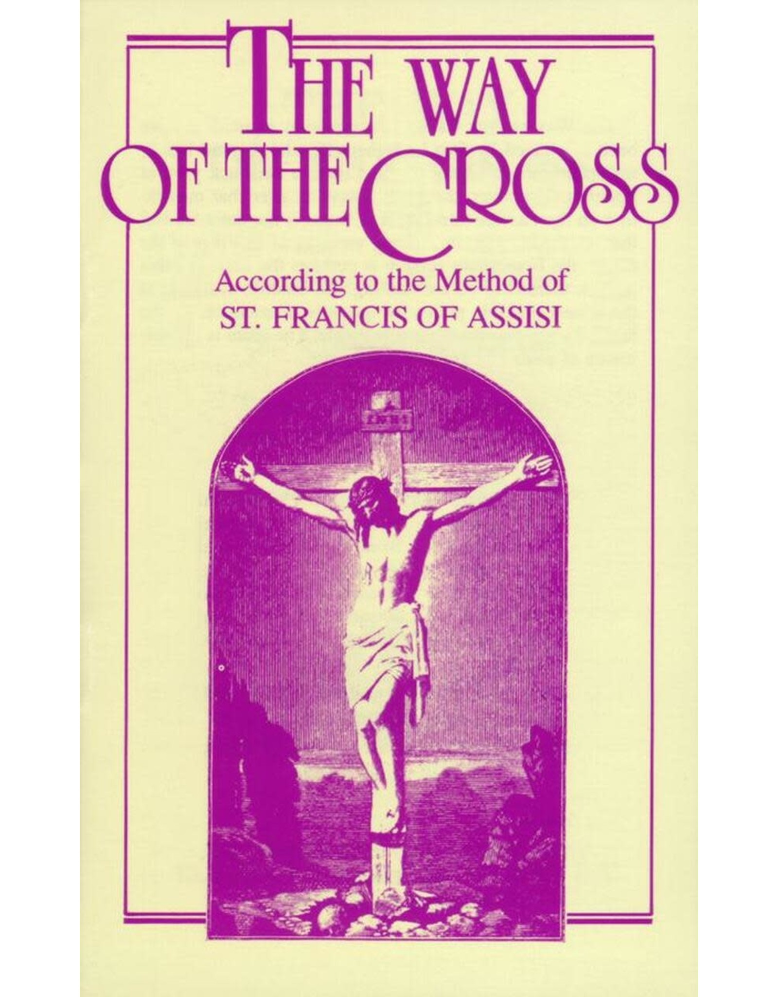 Tan Books The Way Of The Cross: According To The Method Of St. Francis Of Assisi (Booklet)
