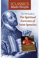 Tan Books The Classics Made Simple: The Spiritual Exercises Of Saint Ignatius (Booklet)