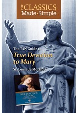Tan Books The Classics Made Simple: True Devotion To Mary (Booklet)