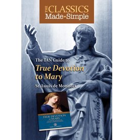 Tan Books The Classics Made Simple: True Devotion To Mary (Booklet)