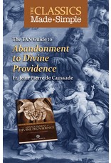 Tan Books The Classics Made Simple: Abandonment To Divine Providence (Booklet)