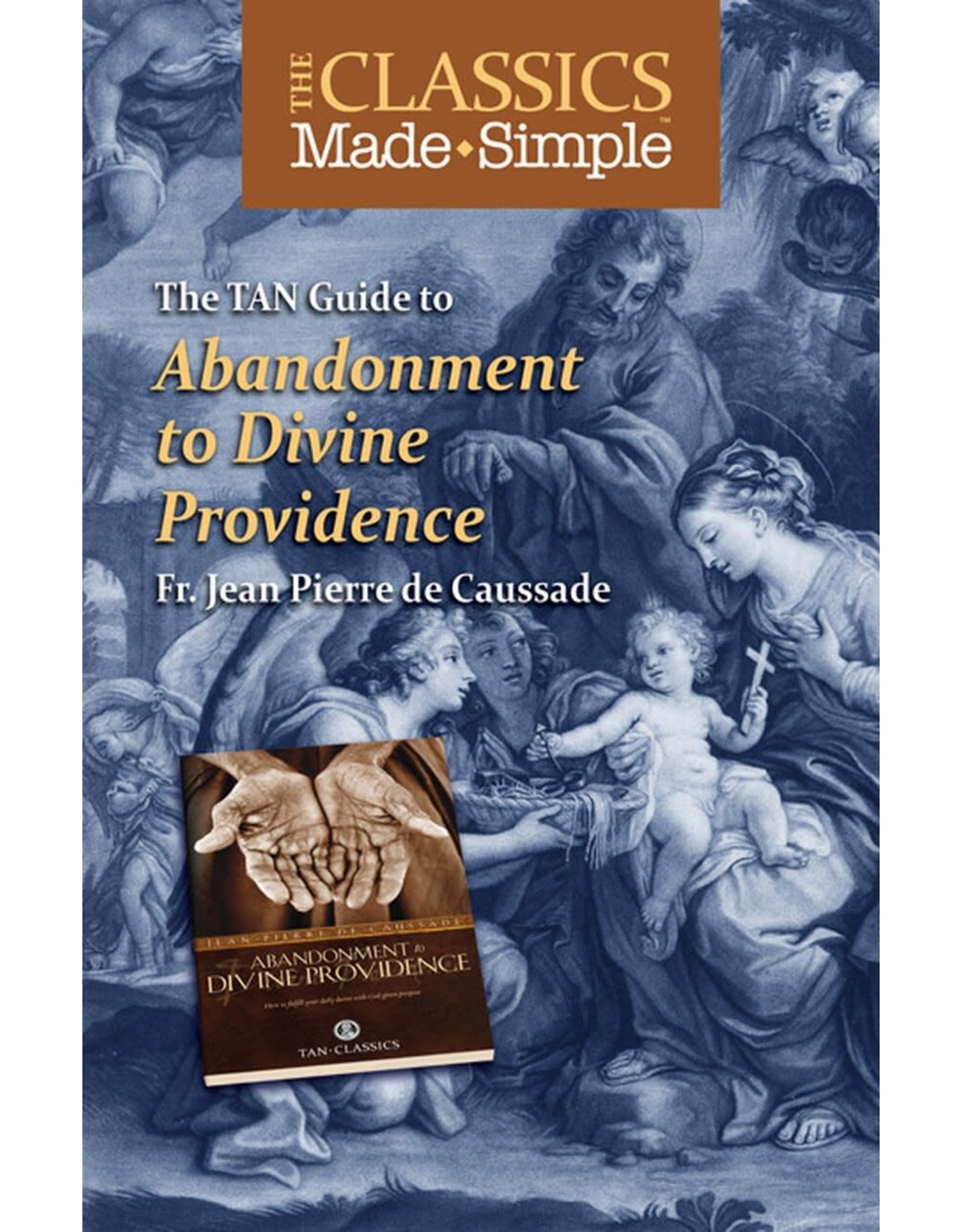 Tan Books The Classics Made Simple: Abandonment To Divine Providence (Booklet)