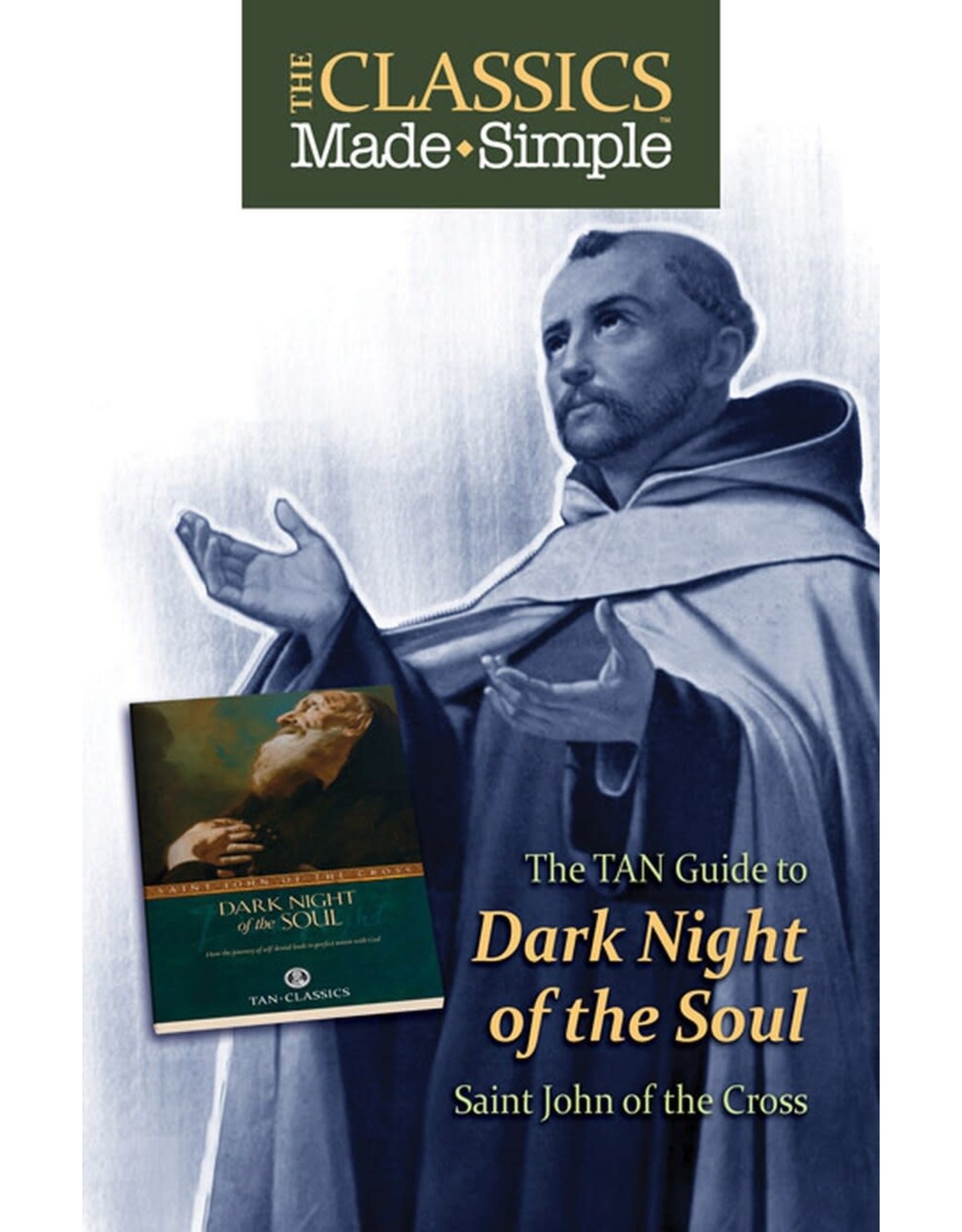 Tan Books The Classics Made Simple: Dark Night Of The Soul (Booklet)