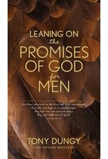 Leaning on the Promises of God for Men by Tony Dungy and Nathan Whitaker (Paperback)