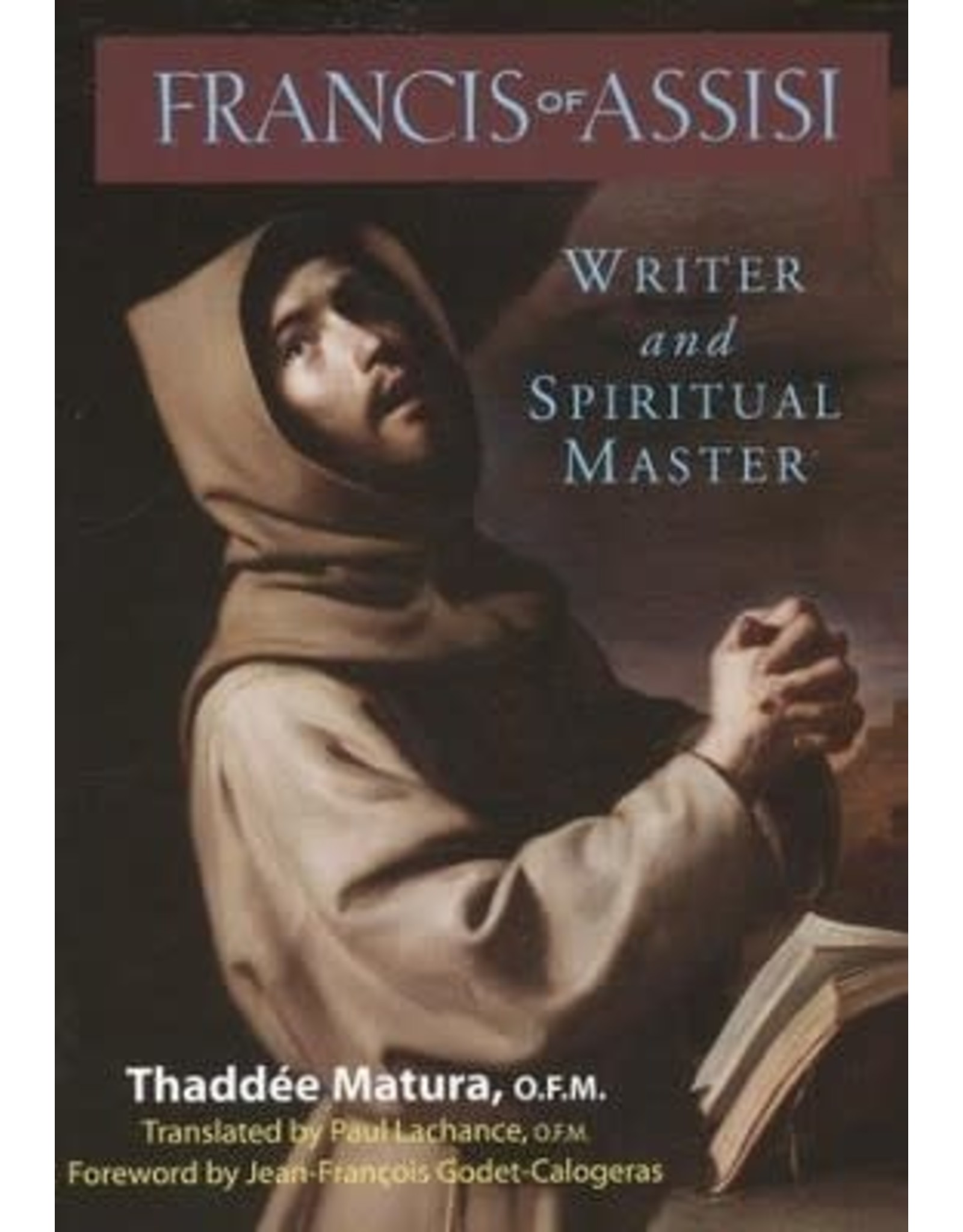 Franciscan Media Francis of Assisi: Writer and Spiritual Master