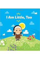 Tiny Saints Tiny Saints Board Book - I Am Little, Too
