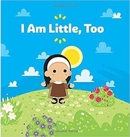 Tiny Saints Tiny Saints Board Book - I Am Little, Too