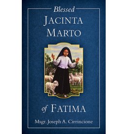 Tan Books Blessed Jacinta Marto of Fatima: Msgr. Joseph A. Cirrincione (Paperback Booklet)