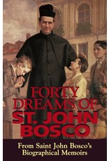 Tan Books Forty Dreams of St. John Bosco: From Saint John Bosco's Biographical Memoirs (Paperback)