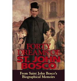 Tan Books Forty Dreams of St. John Bosco: From Saint John Bosco's Biographical Memoirs (Paperback)