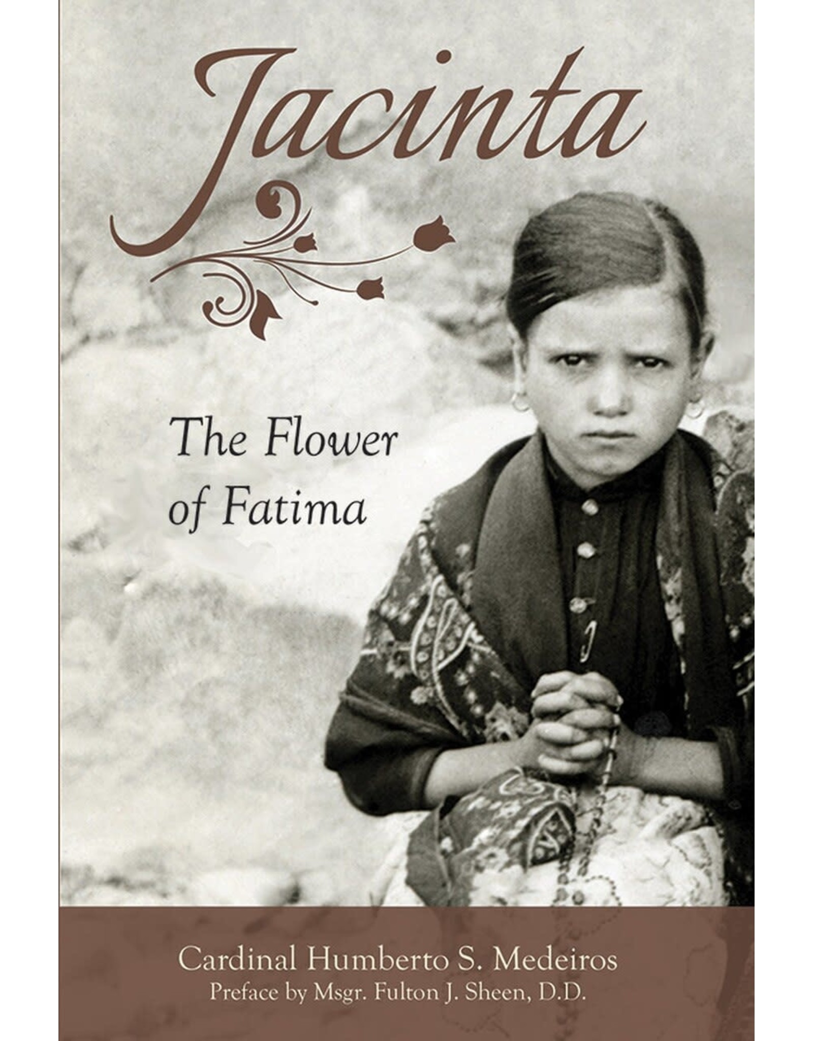 Tan Books Jacinta: The Flower of Fatima by Humberto Sousa Medeiros (Hardcover)