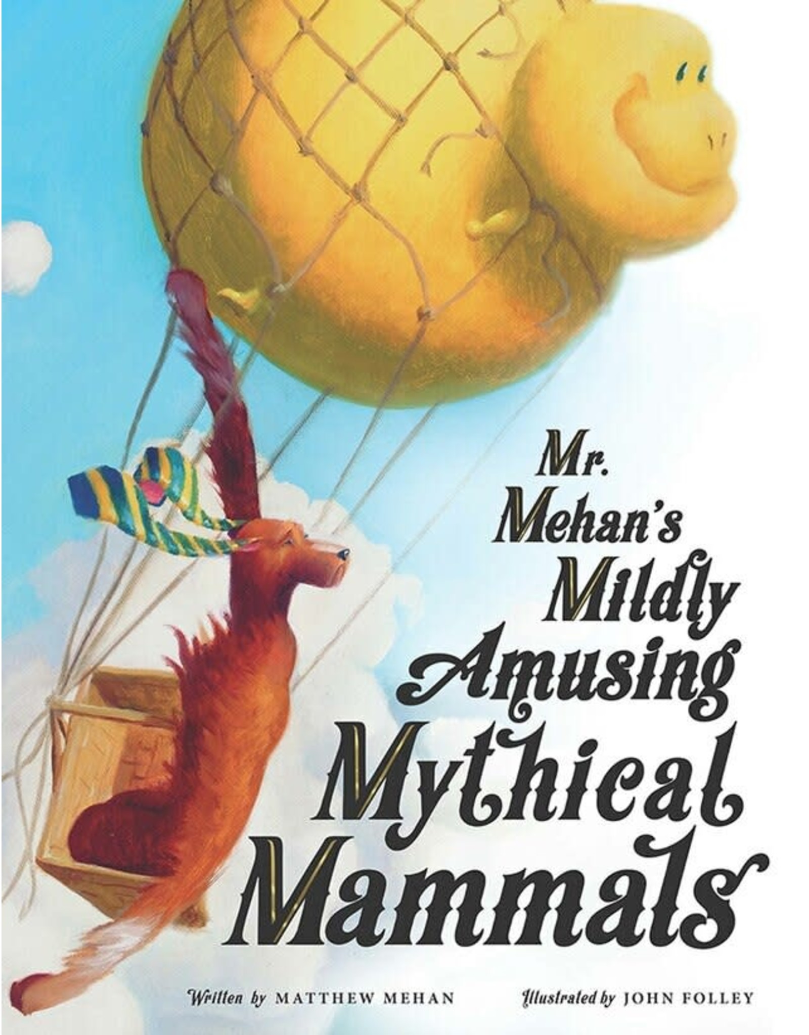 Tan Books Mr. Mehan's Mildly Amusing Mythical Mammals by Matthew Mehan