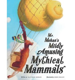 Tan Books Mr. Mehan's Mildly Amusing Mythical Mammals by Matthew Mehan