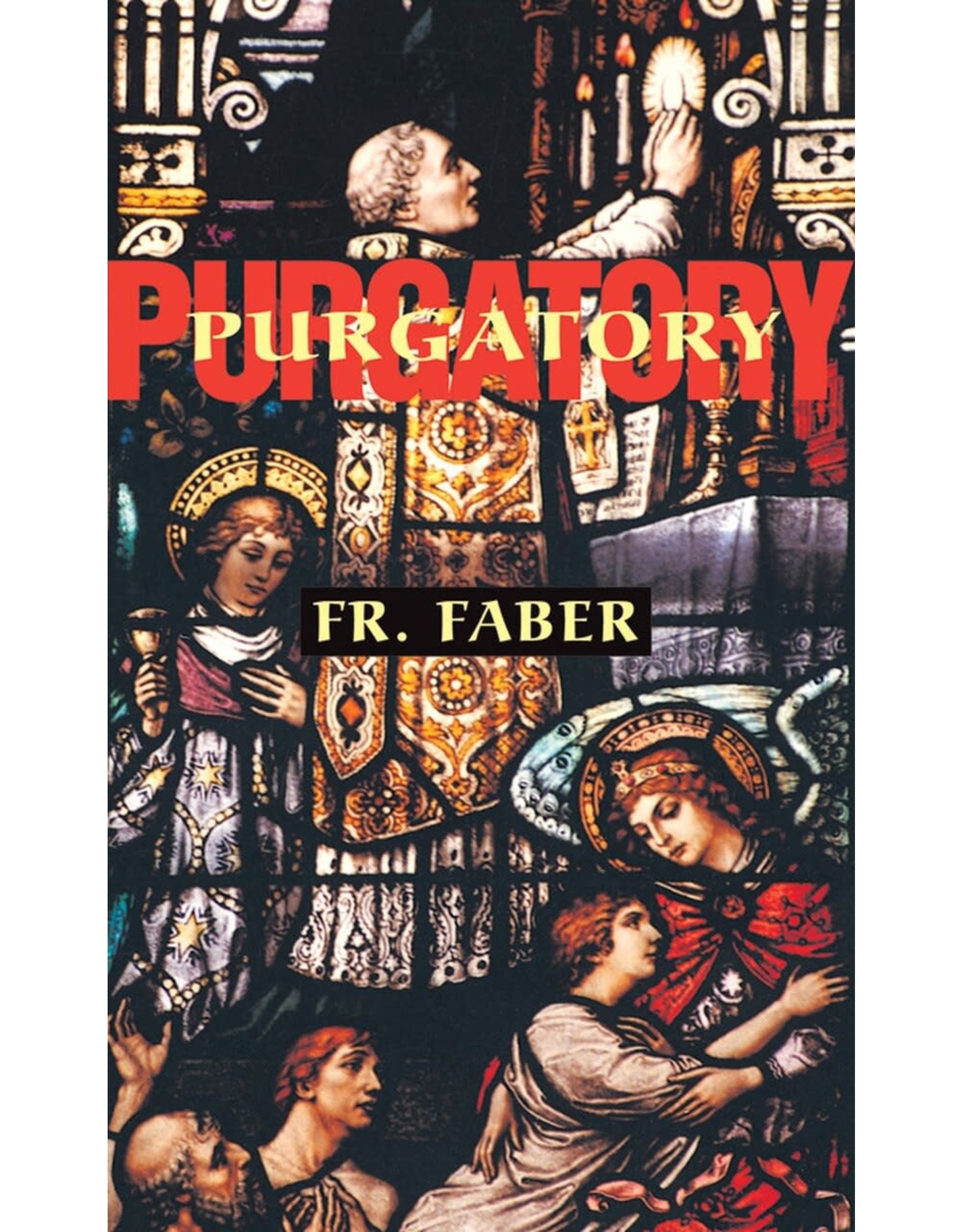 Tan Books Purgatory by Fr. Faber (Paperback)