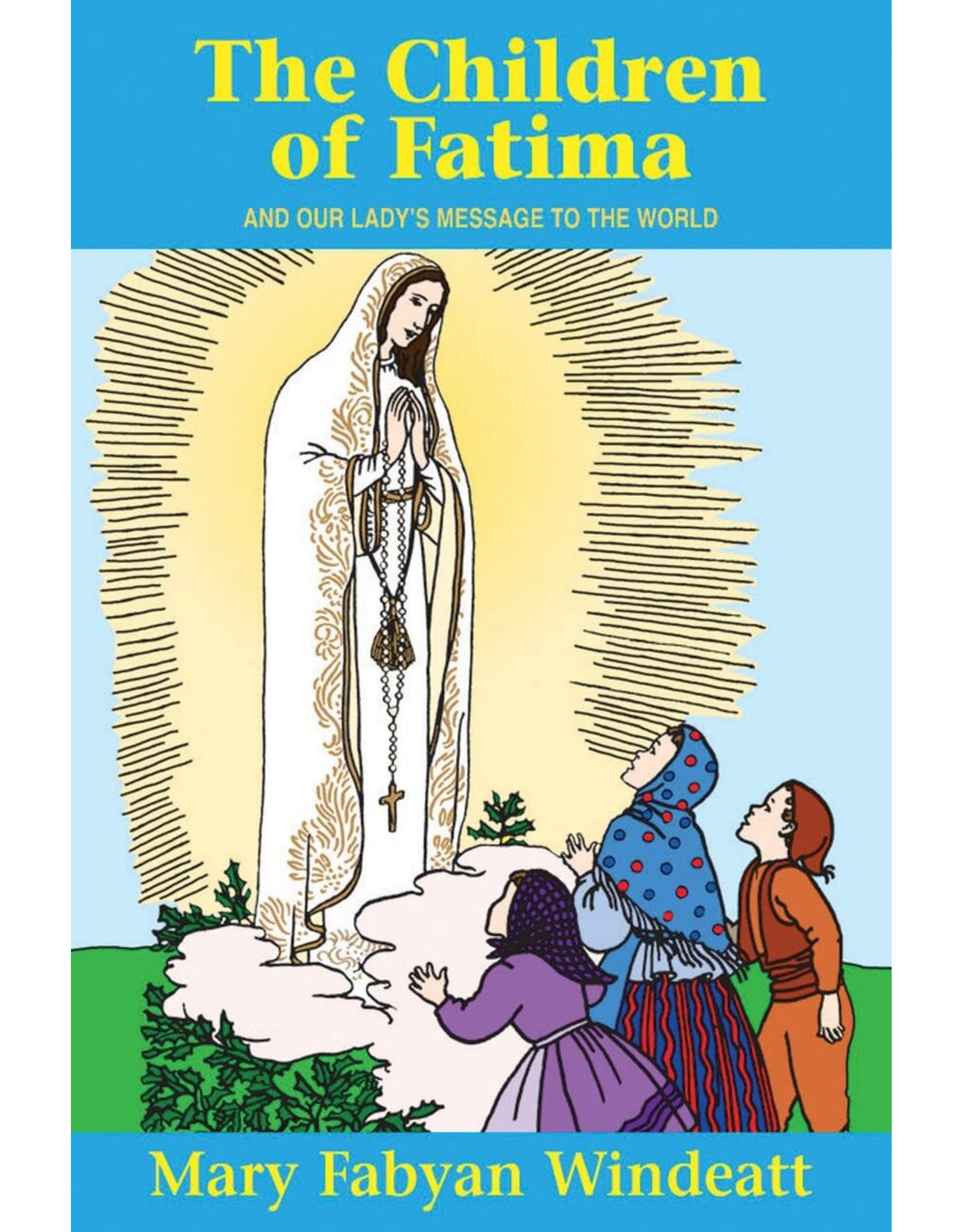 Tan Books The Children of Fatima and Our Lady's Message to the World by Mary Fabyan Windeatt