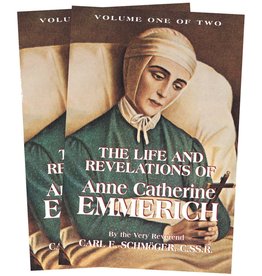 Tan Books The Life and Revelations of Anne Catherine Emmerich: Volume 1 by the Very Reverend Carl E. Schmoger, C.SS.R. (Paperback)