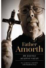 Father Amorth: My Battle Against Satan by Fr. Gabriele Amorth