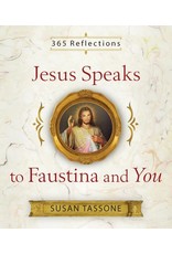 Sophia Press Jesus Speaks to Faustina and You: 365 Reflections by Susan Tassone (Paperback)