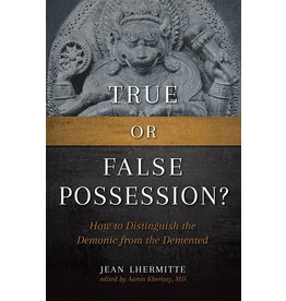 Sophia Press True or False Possession? How to Distinguish the Demonic from the Demented by Jean Lhermitte (Paperback)