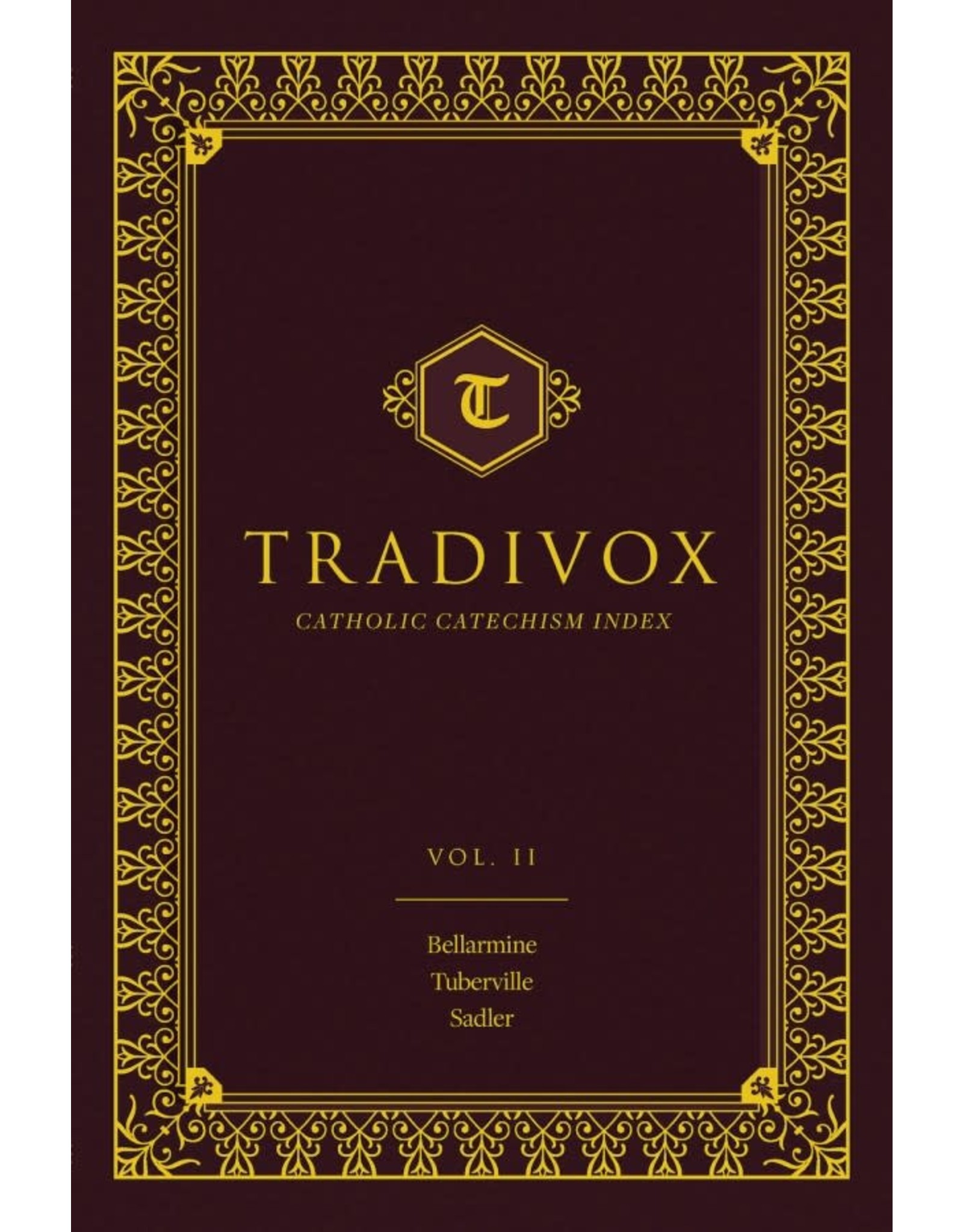 Sophia Press Tradivox Vol 2: Features Catechisms of Bonner, Vaux, and Ledesma by Tradivox (Hardcover)
