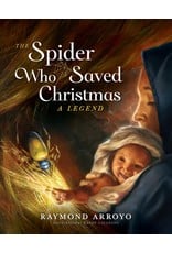The Spider Who Saved Christmas by Raymond Arroyo