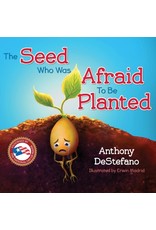 Sophia Press The Seed Who Was Afraid to Be Planted by Anthony DeStefano