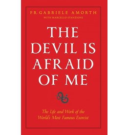 The Devil is Afraid of Me by Fr. Gabriele Amorth (Paperback)