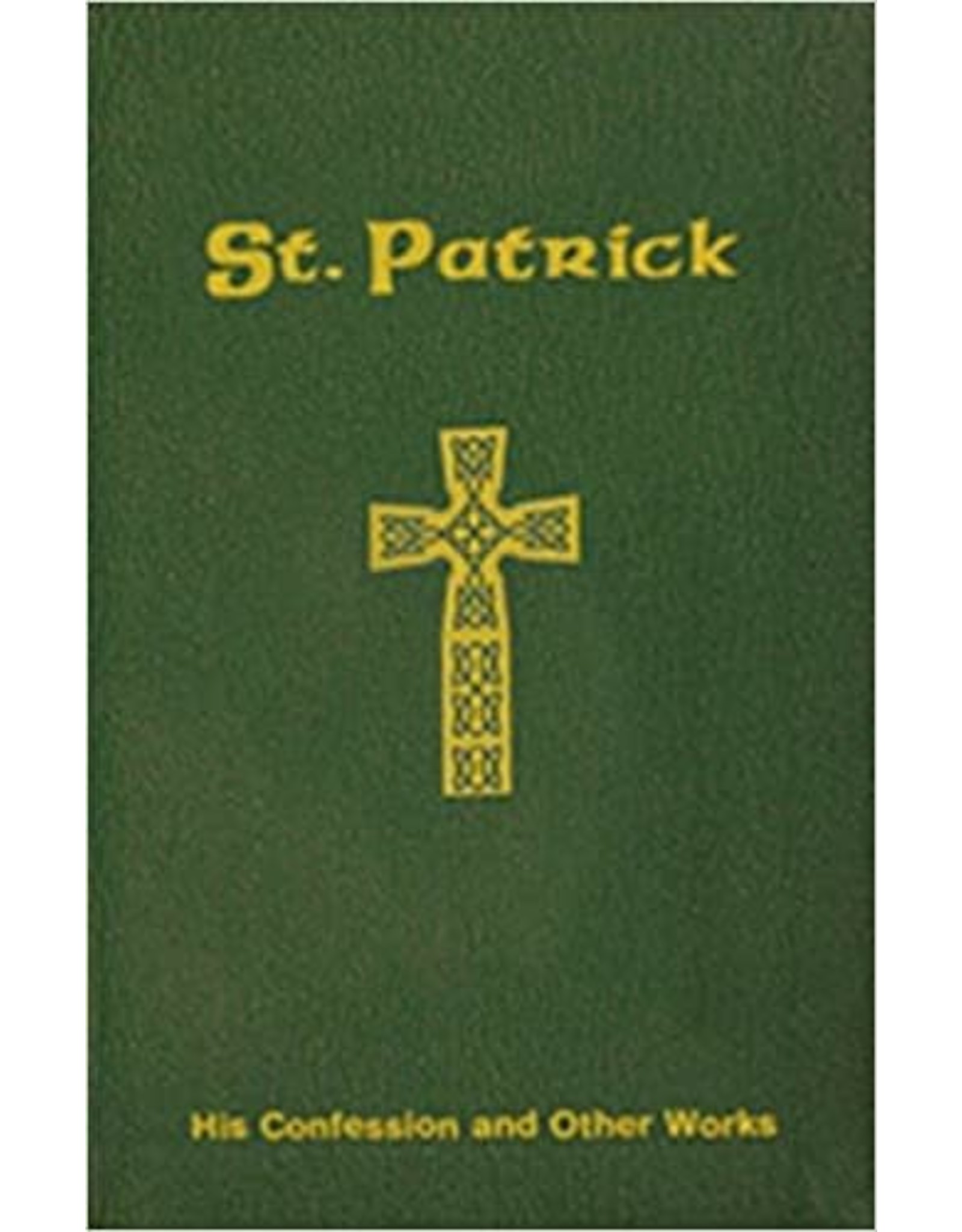 Catholic Book Publishing St. Patrick: His Confession And Other Works (Flexible Binding)