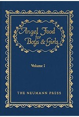 Neumann Press Angel Food for Boys & Girls: Volume I (Hardcover)