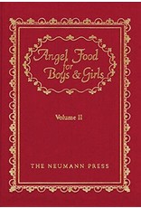 Neumann Press Angel Food for Boys & Girls: Volume II (Hardcover)