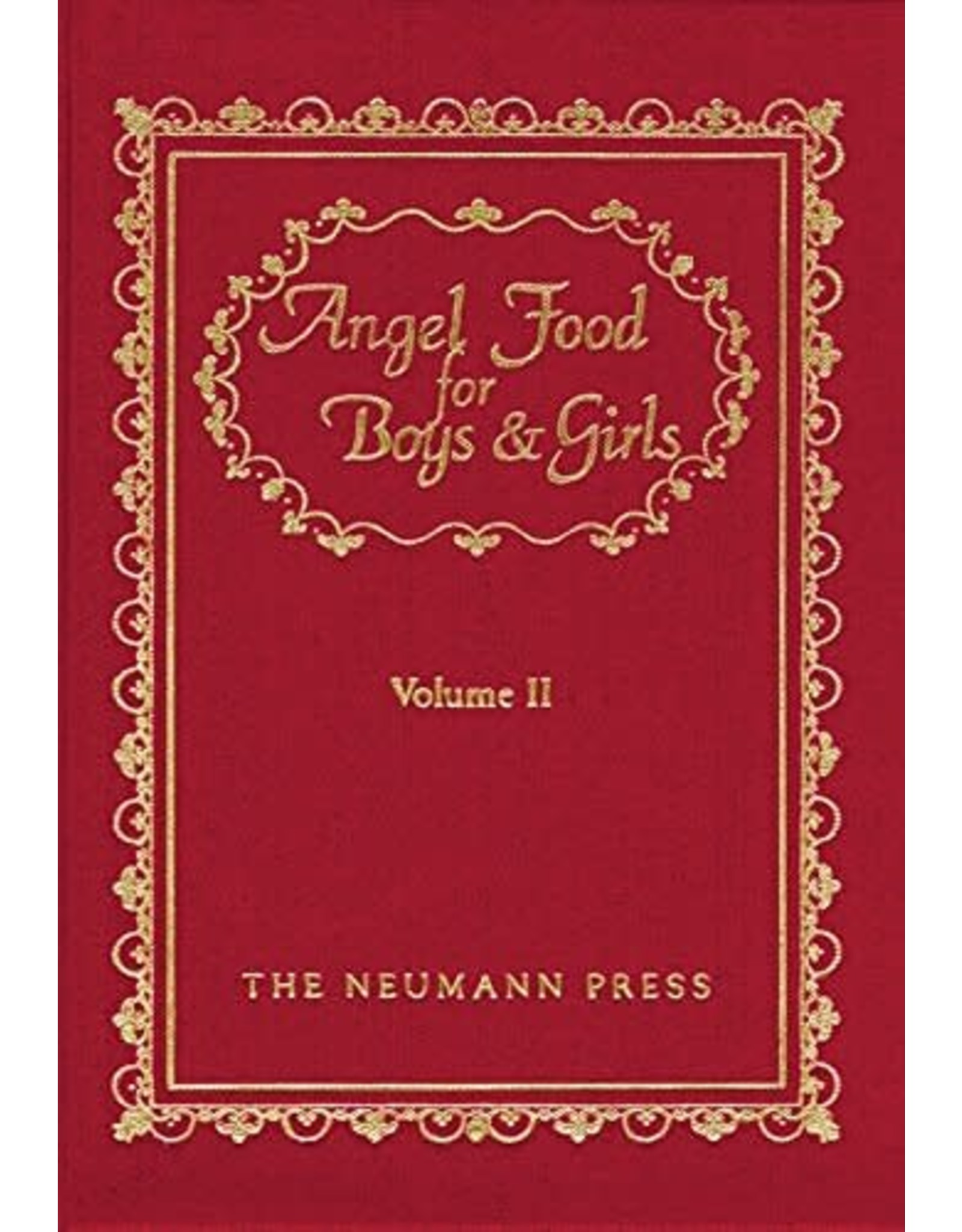 Neumann Press Angel Food for Boys & Girls: Volume II (Hardcover)