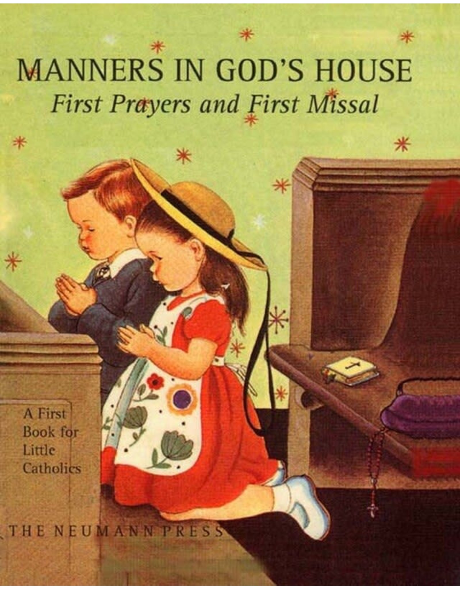 Neumann Press Manners in God's House: First Prayers and First Missal for Little Catholics