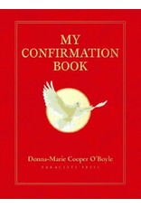 Paraclete Press My Confirmation Book by Donna-Marie Cooper O’Boyle (Hardcover)