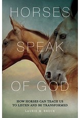 Paraclete Press Horses Speak of God by Laurie M. Brock