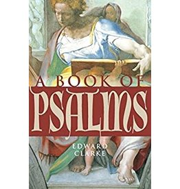 Paraclete Press A Book of Psalms by Edward Clarke (Paperback)