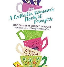 Paraclete Press A Catholic Woman's Book of Prayers by Donna-Marie Cooper O'Boyle (Paperback)
