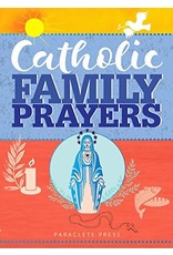 Paraclete Press Catholic Family Prayers (Paperback)