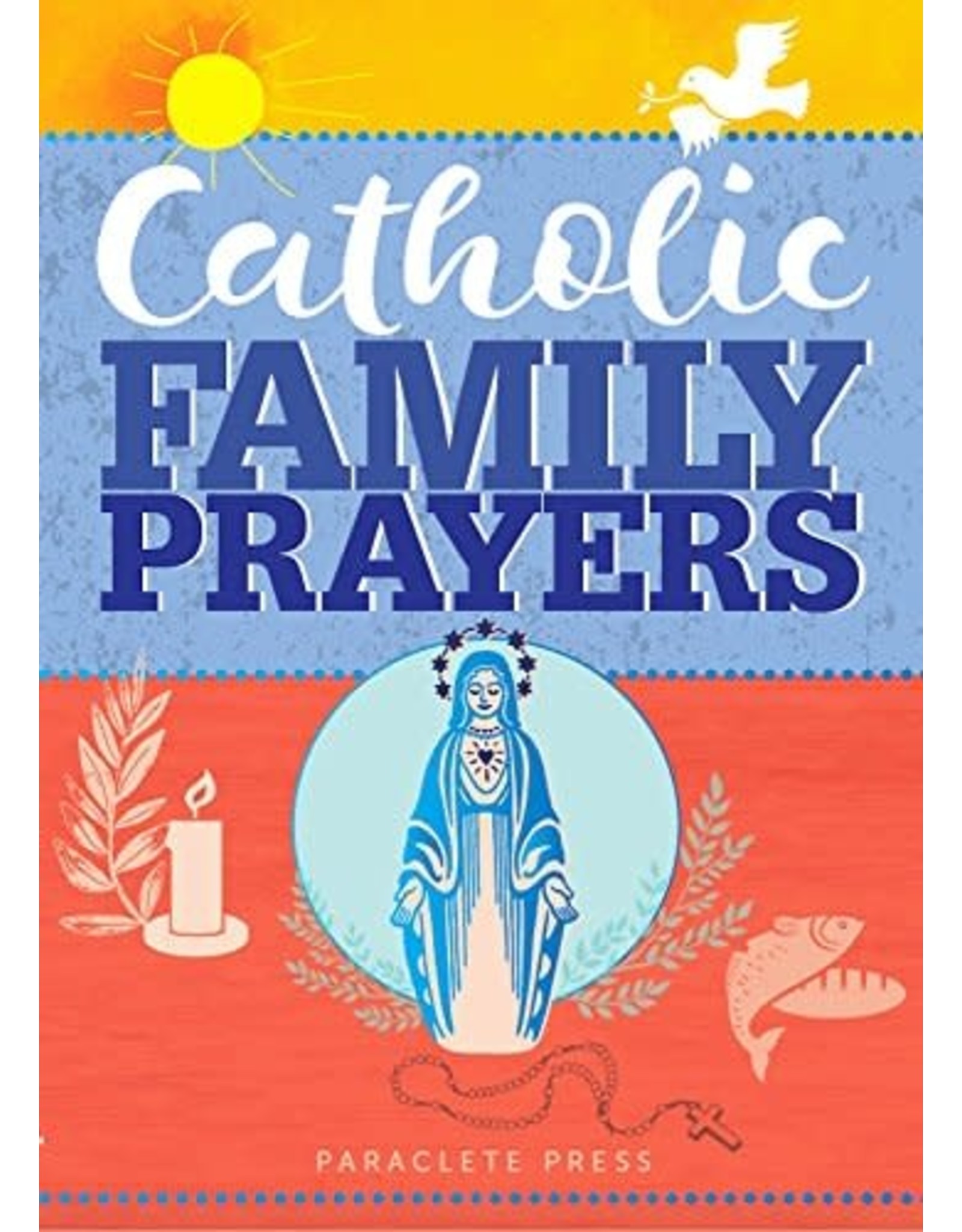 Paraclete Press Catholic Family Prayers (Paperback)