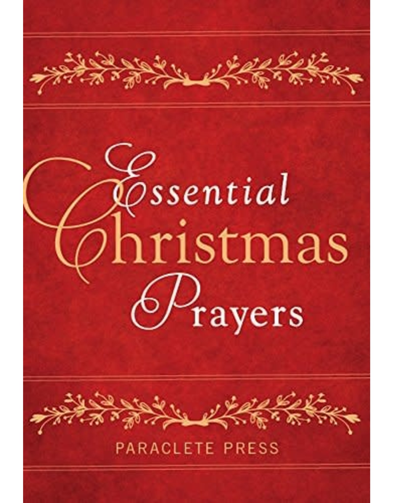 Paraclete Press Essential Christmas Prayers (Paperback)