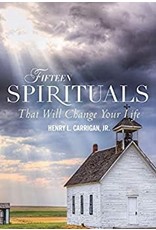 Paraclete Press Fifteen Spirituals That Will Change Your Life by Henry L. Carrigan Jr. (Paperback)