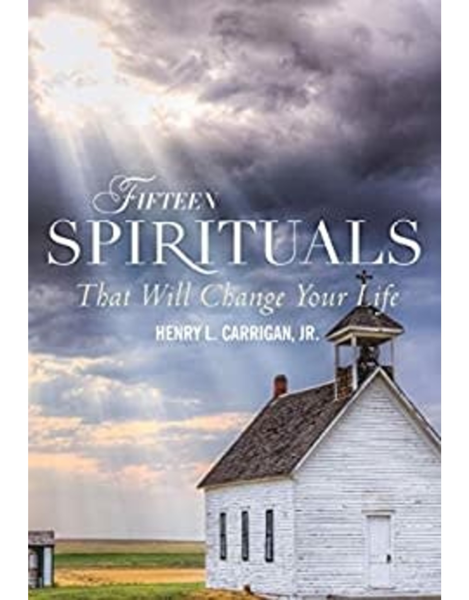 Paraclete Press Fifteen Spirituals That Will Change Your Life by Henry L. Carrigan Jr. (Paperback)