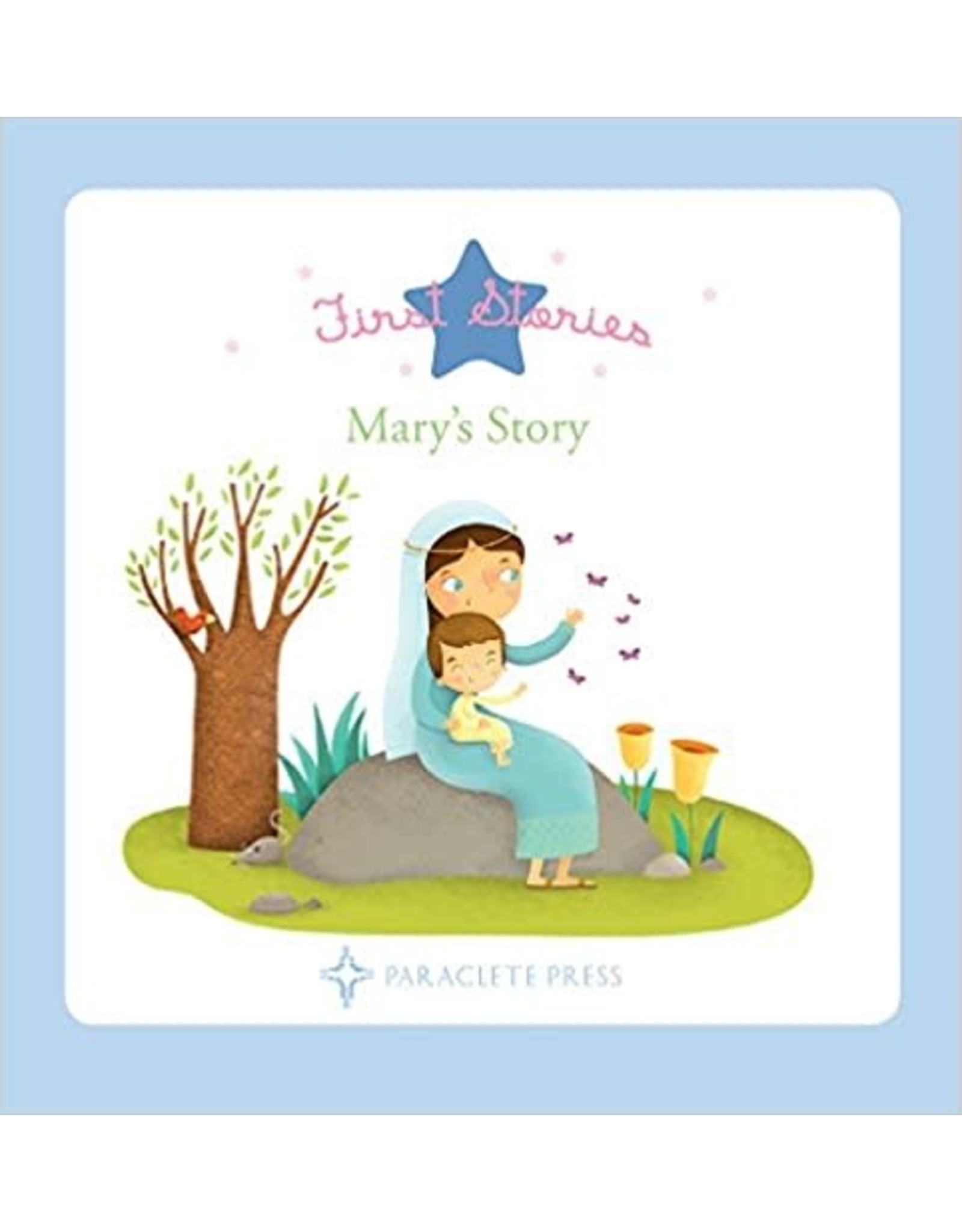Paraclete Press First Stories: Mary's Story (Board Book)