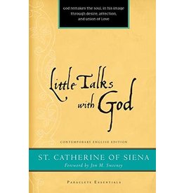 Paraclete Press Little Talks with God by St. Catherine of Siena (Paraclete Essentials Paperback Edition)