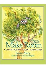Paraclete Press Make Room: A Child's Guide to Lent and Easter by Laura Alary